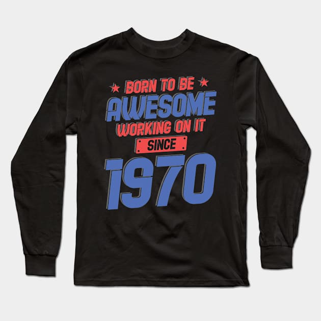 Retro 1970 Long Sleeve T-Shirt by Hastag Pos